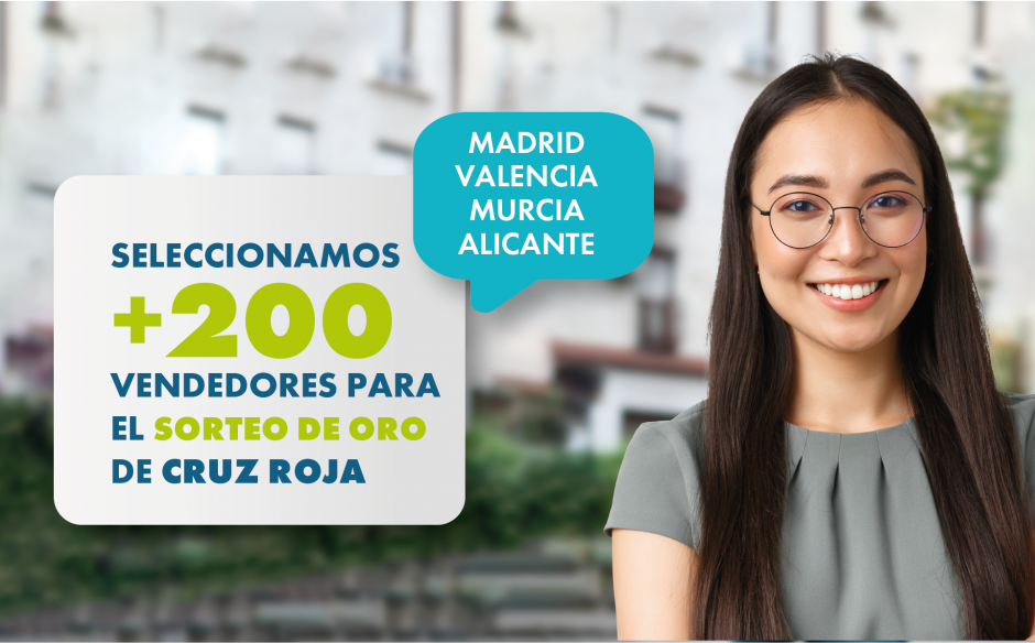 SELECCIONAMOS MÁS DE 200 VENDEDORES PARA UNA CAMPAÑA DE LA CRUZ ROJA